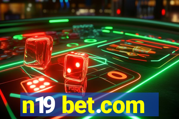 n19 bet.com